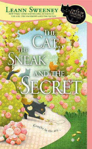 [A Cats in Trouble Mystery 07] • The Cat, the Sneak and the Secret